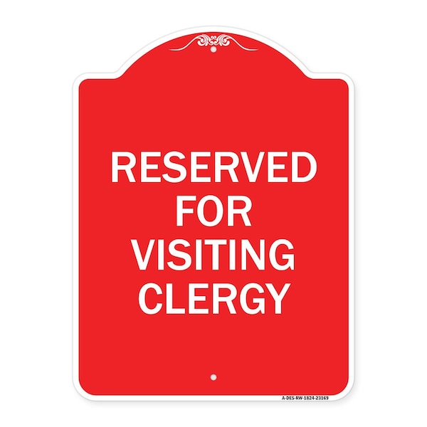 Signmission Designer Series Reserved for Visiting Clergy, Red & White Aluminum Sign, 18" x 24", RW-1824-23169 A-DES-RW-1824-23169 - main